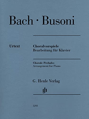 Choralvorspiele (Johann Sebastian Bach) - Bearbeitung für Klavier: Instrumentation: Piano solo (G. Henle Urtext-Ausgabe) von Henle, G. Verlag